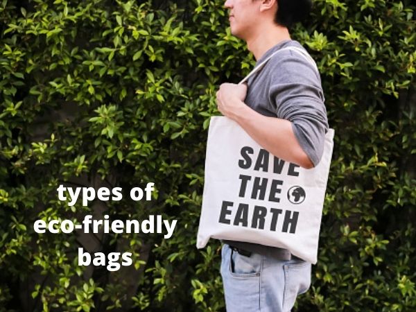 types of eco-friendly bags