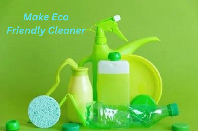 make eco friendly cleaner