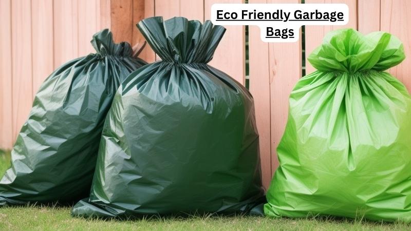 Eco Friendly Garbage Bags