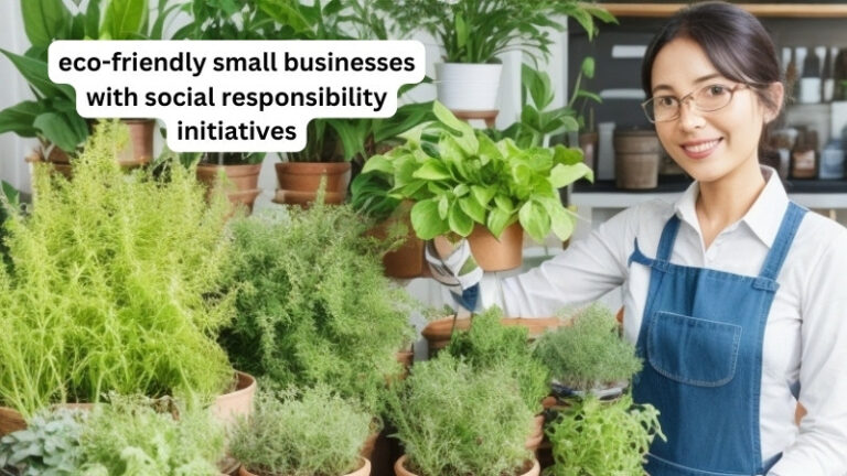 eco-friendly small businesses with social responsibility initiatives